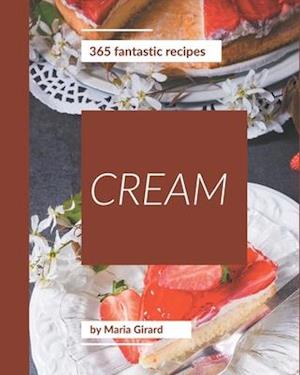 365 Fantastic Cream Recipes