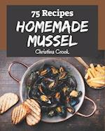 75 Homemade Mussel Recipes