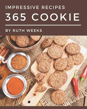 365 Impressive Cookie Recipes