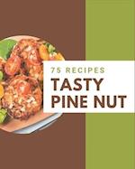 75 Tasty Pine Nut Recipes