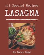 111 Special Lasagna Recipes