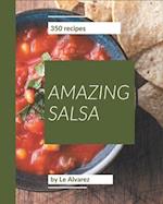 350 Amazing Salsa Recipes