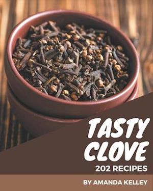 202 Tasty Clove Recipes