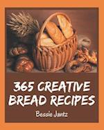 365 Creative Bread Recipes