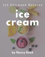 111 Ultimate Ice Cream Recipes