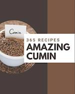 365 Amazing Cumin Recipes
