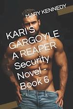 KARI'S GARGOYLE A REAPER Security Novel - Book 6