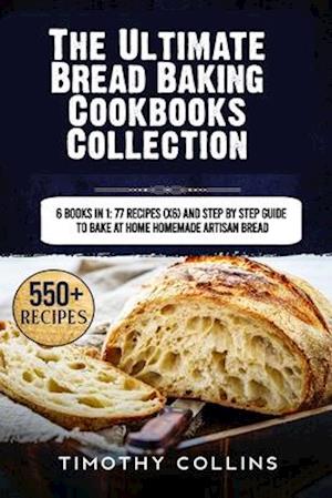 The Ultimate Bread Baking Cookbooks Collection