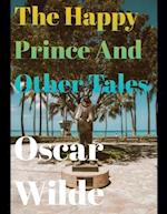 The Happy Prince and Other Tales (annotated)