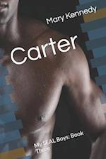 Carter: My SEAL Boys: Book Three 