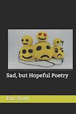 Sad, but Hopeful Poetry