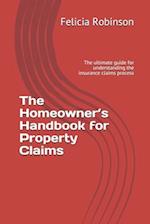 The Homeowner's Handbook for Property Claims