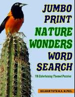 Jumbo Print Nature Wonders Word Search: 115 Entertaining Themed Puzzles 