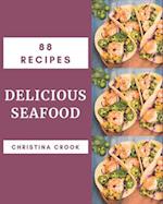 88 Delicious Seafood Recipes
