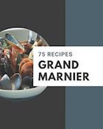 75 Grand Marnier Recipes