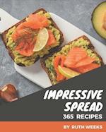 365 Impressive Spread Recipes