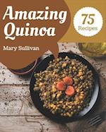 75 Amazing Quinoa Recipes