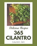 365 Delicious Cilantro Recipes