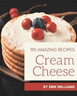195 Amazing Cream Cheese Recipes
