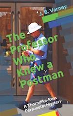 The Professor Who Knew a Postman