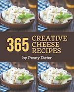365 Creative Cheese Recipes