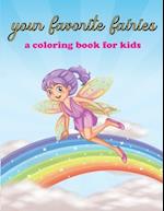 Your favorite fairies, a coloring book for kids