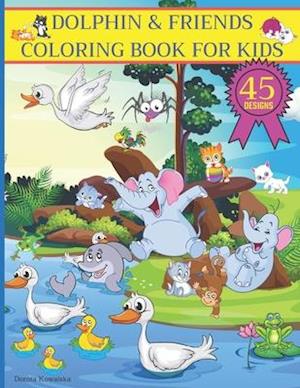 Dolphin & Friends Coloring Book for Kids
