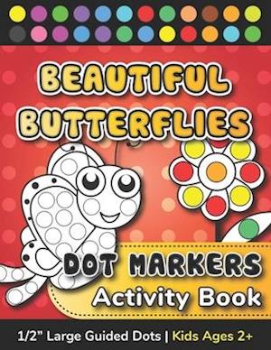 Dot Markers Activity Book - Beautiful Butterflies