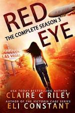 Red Eye: Complete Season Three: An Armageddon Zombie Survival Thriller 