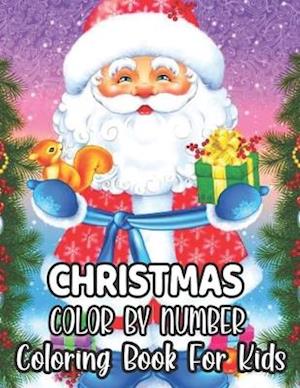 Christmas Color By Number Coloring Book For Kids