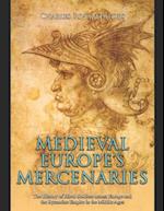 Medieval Europe's Mercenaries