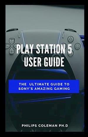 Play Station 5 User Guide