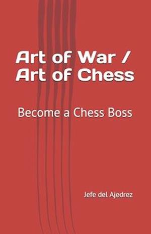 Art of War / Art of Chess