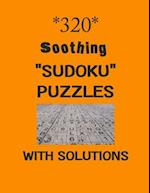 320 Soothing "Sudoku" puzzles with Solutions