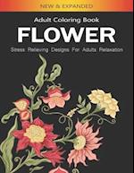 Flower Adult Coloring Book - Stress Relieving Designs For Adults Relaxation