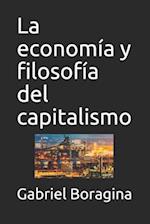 La economía y filosofía del capitalismo