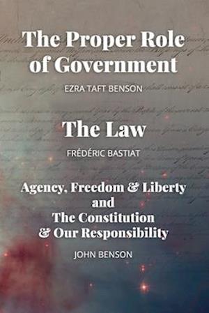 The Proper Role of Government and The Law