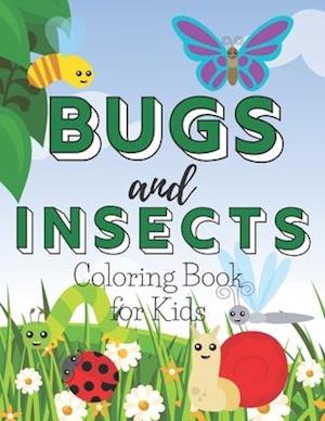 Bugs and Insects Coloring Book for Kids