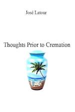 Thoughts Prior to Cremation