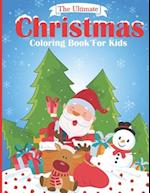 The Ultimate Christmas Coloring Book for Kids