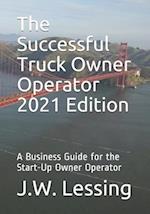 The Successful Truck Owner Operator 2021 Edition