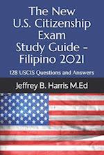 The New U.S. Citizenship Exam Study Guide - Filipino