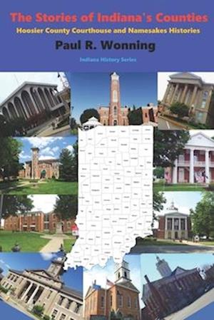 The Stories of Indiana's Counties