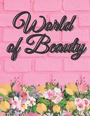 World Of Beauty: Coloring Book with Women Pictures Perfect Gift Wonderul Way To Relax