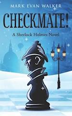 Checkmate! A Sherlock Holmes Novel