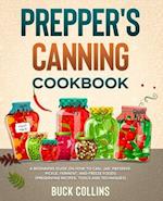 Prepper's Canning Cookbook