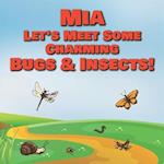 Mia Let's Meet Some Charming Bugs & Insects!