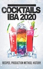 COCKTAILS IBA 2020: Recipes, Production Method and History 