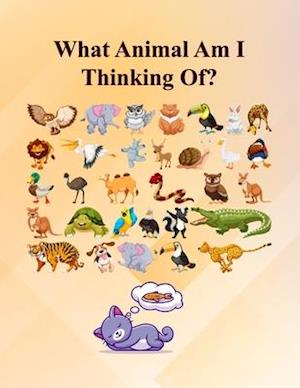 What Animal Am I Thinking Of?