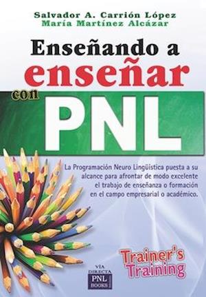 Enseñando a Enseñar Con Pnl